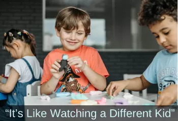 Boy playing with molding clay. Text: "It's like a different kid."