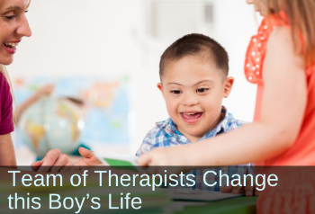 Smiling boy working with mom and sister at tabletop. Text: Team of therapists change this boy's life.