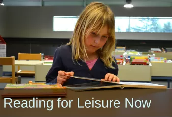 Young girl reading a book. Text: Reading for Leisure Now. Links to a case study titled, "Rhythmic Movement Makes a Significant Impact on 7-Year-Old Girl with ADHD."