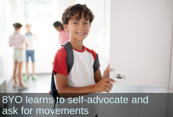 Boy smiling into camera. Text: 8 year old learns to self-advocate and ask for movements.