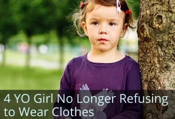 Little girl leaning against tree. Text: $-year-old girl no longer refusing to wear clothes. Links to cases tudy titled, Drastic Improvement for Girl with Tantrums, Aggression, and Sensory Issues