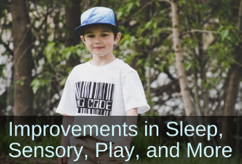 Pre-teen boy smiling into camera. Text: Improvements in sleep, sensory, play, and more.