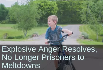 Young boy riding bicycle. Text: Explosive anger resolves, no longer prisoners to meltdowns.