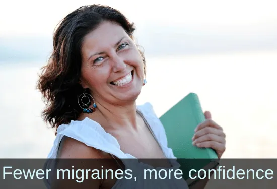 Woman smiling. Text: Fewer migraines, better mood and confidence