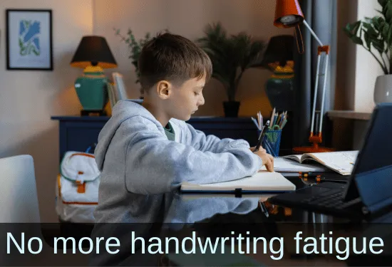 Boy focused on homework. Text: No more handwriting fatigue.