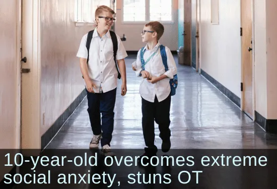 Two boys walking down a school hallway, chatting. Text: 10-year-old boy overcomes extreme anxiety, stuns OT