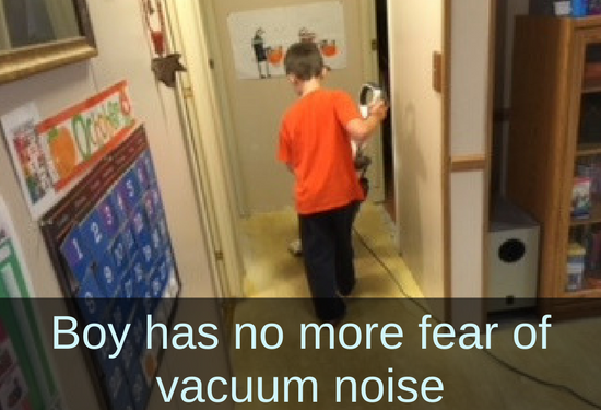 Boy vacuuming. Text: Boy has no more fear of vacuum noise. Lnks to case study titled, Extreme Sensitivity, Motor Skills, and Social Skills Improve