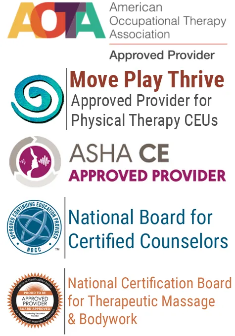 Agency Logos showing continuing education approvals via AOTA, ASHA, and for professionals in physical therapy, mental health, and massage therapy.