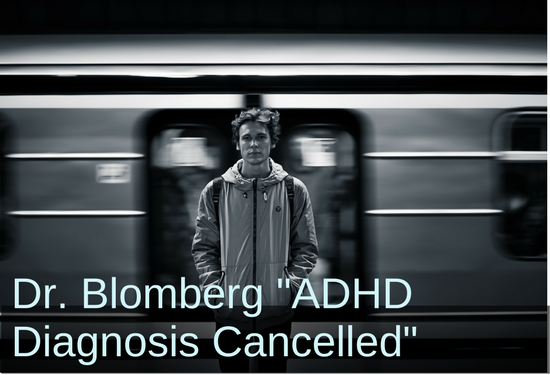 Dr. Blomberg's Case Study_ADHD Diagnosis Cancelled