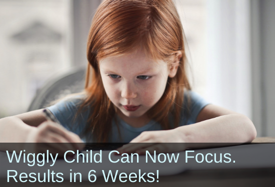 Wiggly Child Can Now Focus